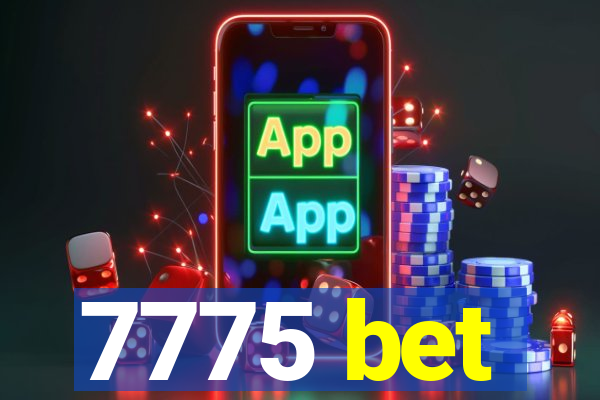 7775 bet